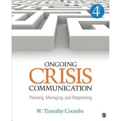 

Ongoing Crisis Communication: Planning, Managing, and Responding