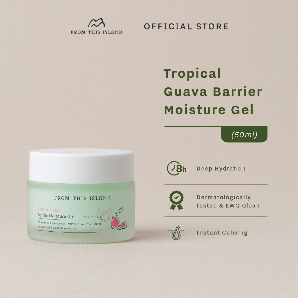 From This Island Tropical Guava Barrier Moisture Gel | Pelembab Wajah Menjaga dan Menguatkan Skin Ba
