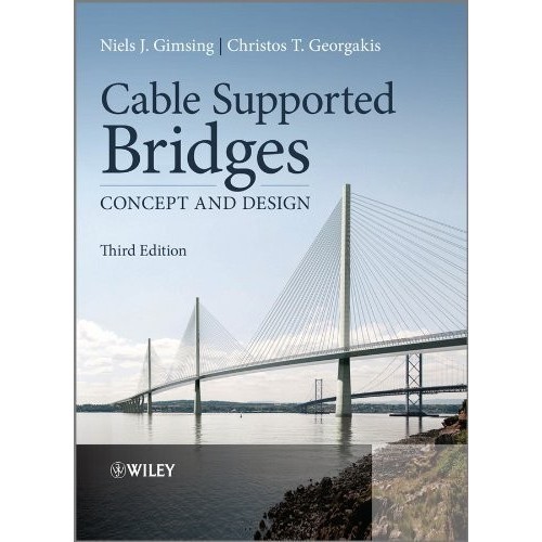 

Cable Supported Bridges: Concept and Design,3ed, Niels J. Gimsing