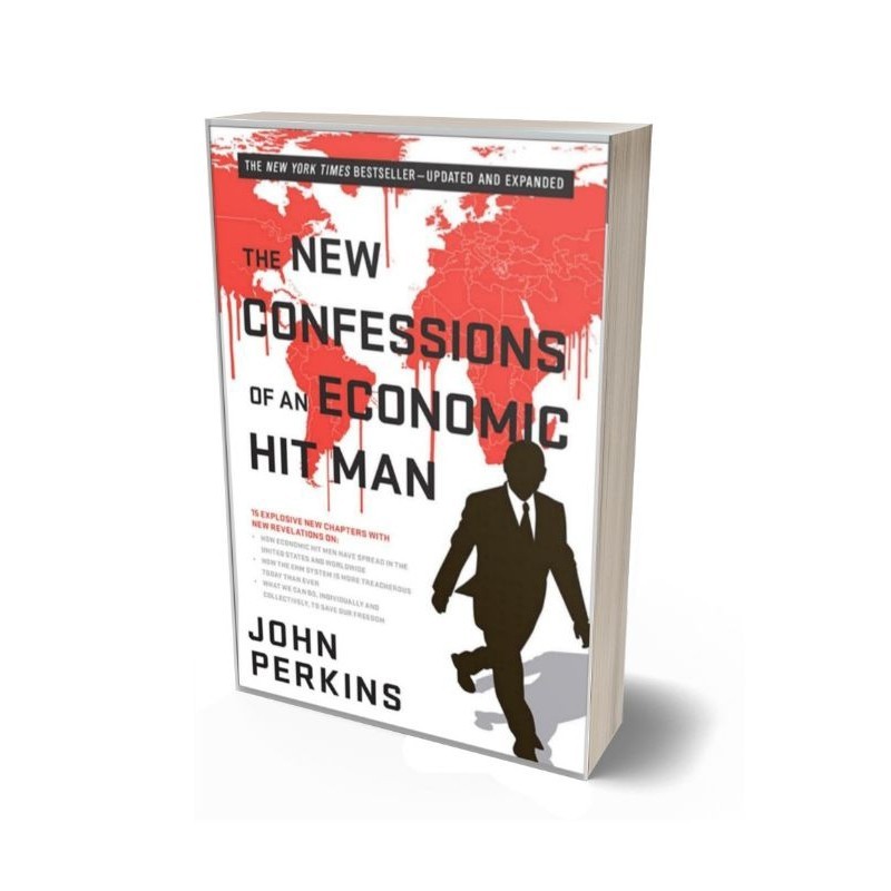 The New Confessions of an Economic Hitman
