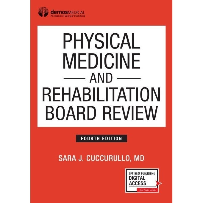 

Physical Medicine & Rehabilitation Board Review 4ed Sara J. Cuccurullo