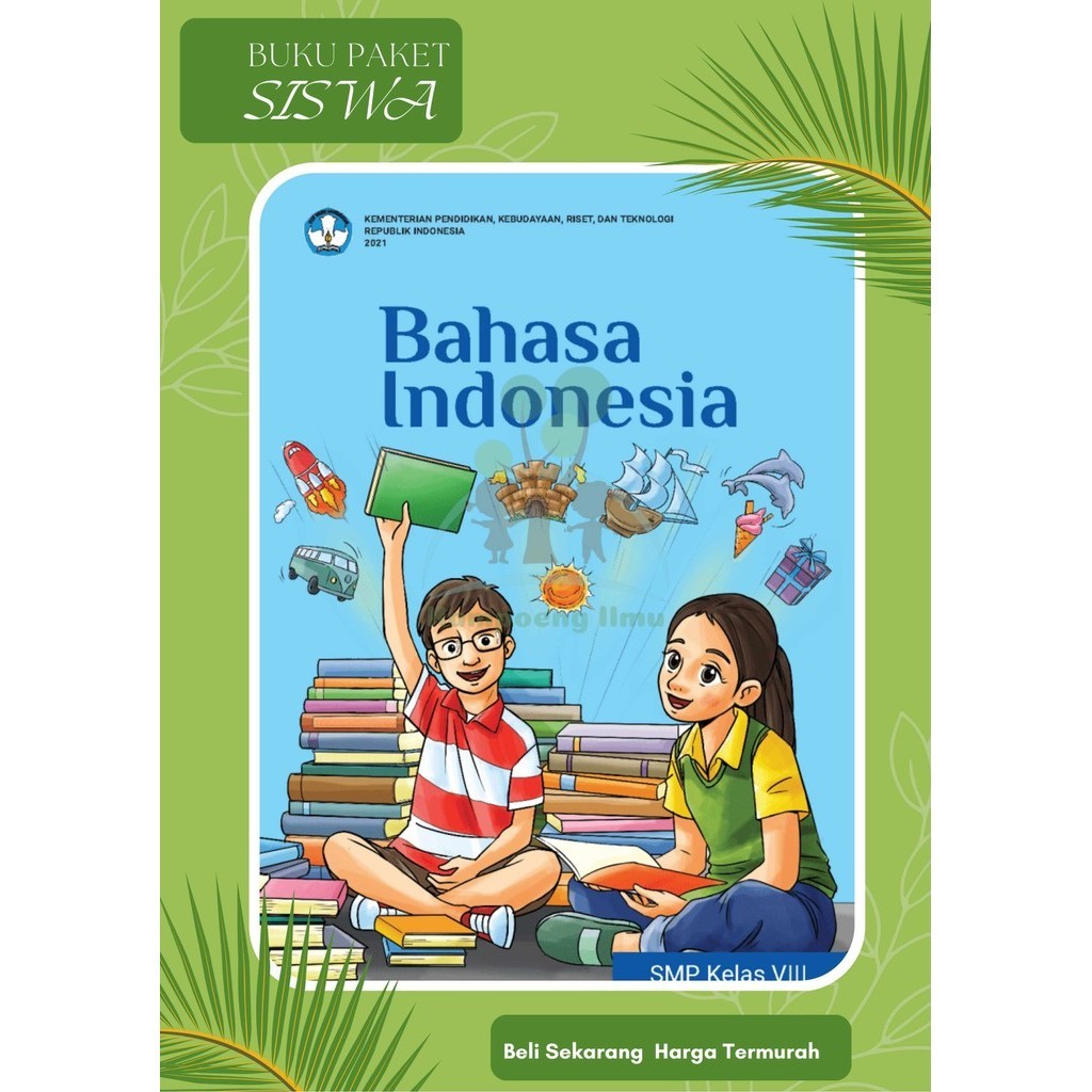 Buku Paket Siswa Bahasa Indonesia Kelas 8 SMP Kurikulum Merdeka 
 Terbaru