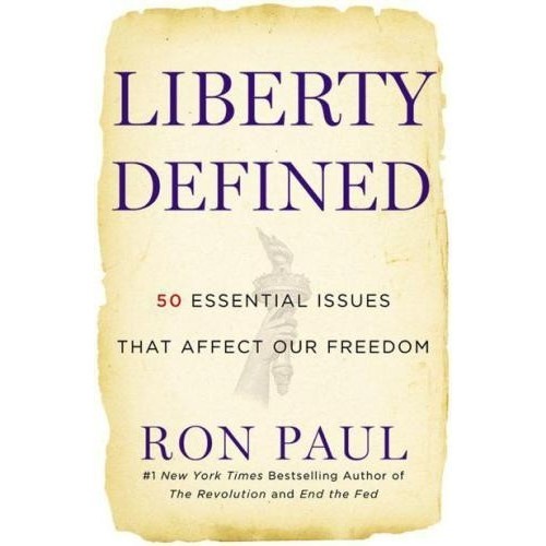 

Liberty Defined: 50 Essential Issues That Affect Our Freedom