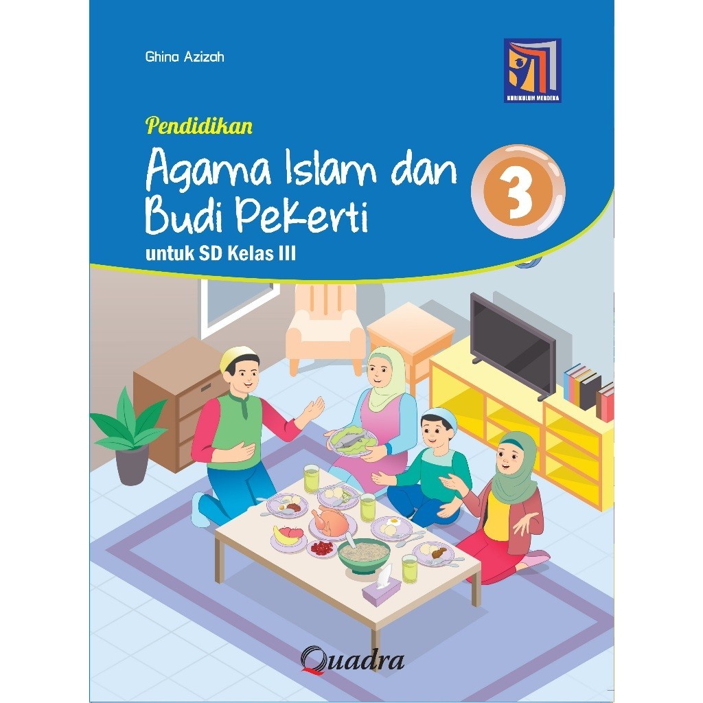 Pendidikan Agama Islam dan Budi Pekerti untuk Kelas 3 SD/MI kurmer Penerbit Quadra