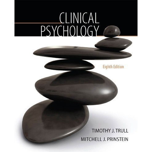 

Clinical Psychology [8th ed.] Timothy J. Trull, Mitch Prinstein 201