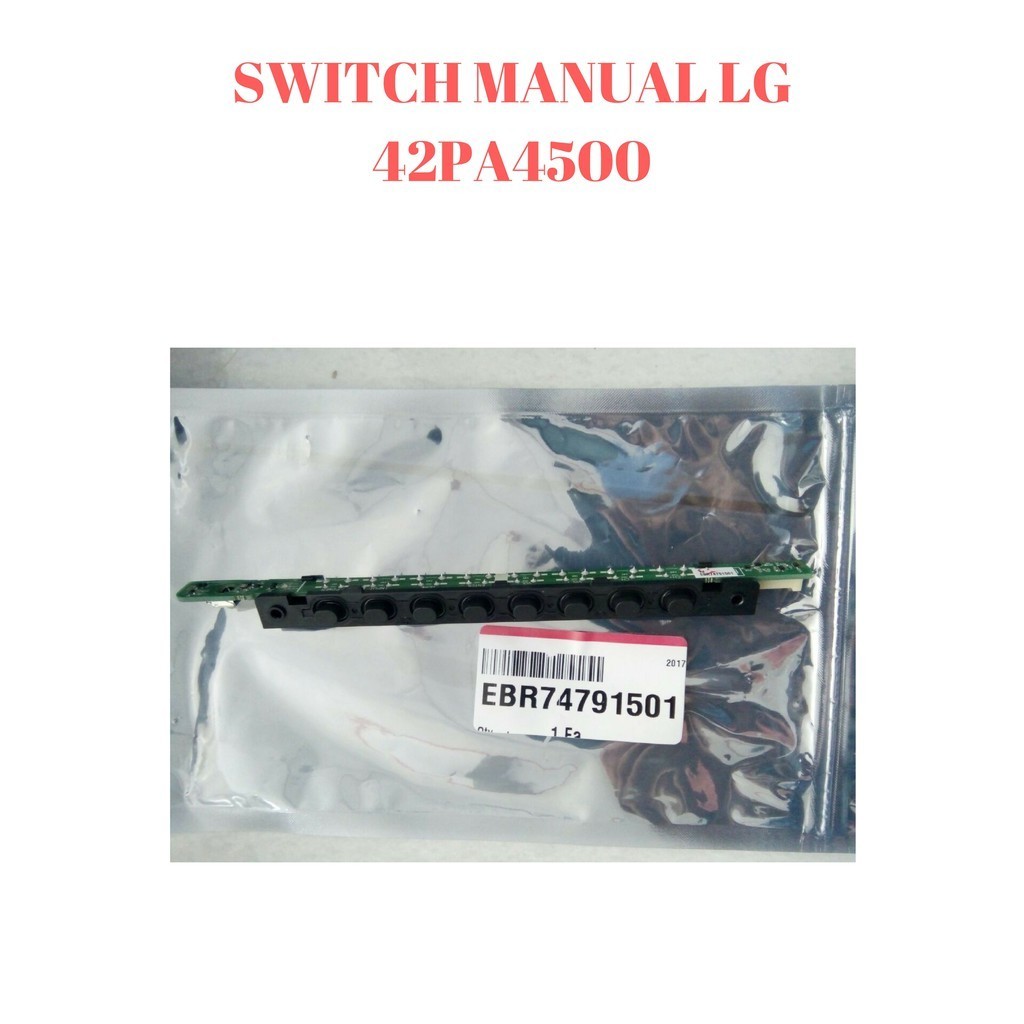 SWITCH MANUAL - SENSOR DEPAN -  TOMBOL MANUAL - TOMBOL PROGRAM TV PLASMA 42INCH LG MODEL 42PA4500