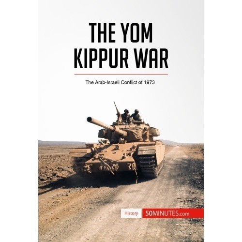 

The Yom Kippur war: the Arab-Israeli conflict of 1973, 50Minutes