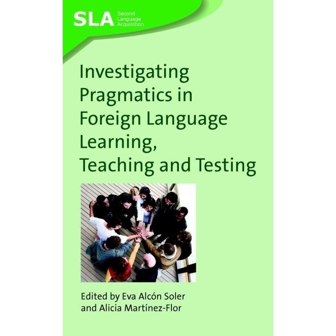 

Investigating Pragmatics in Foreign Language Learning, Teaching and..