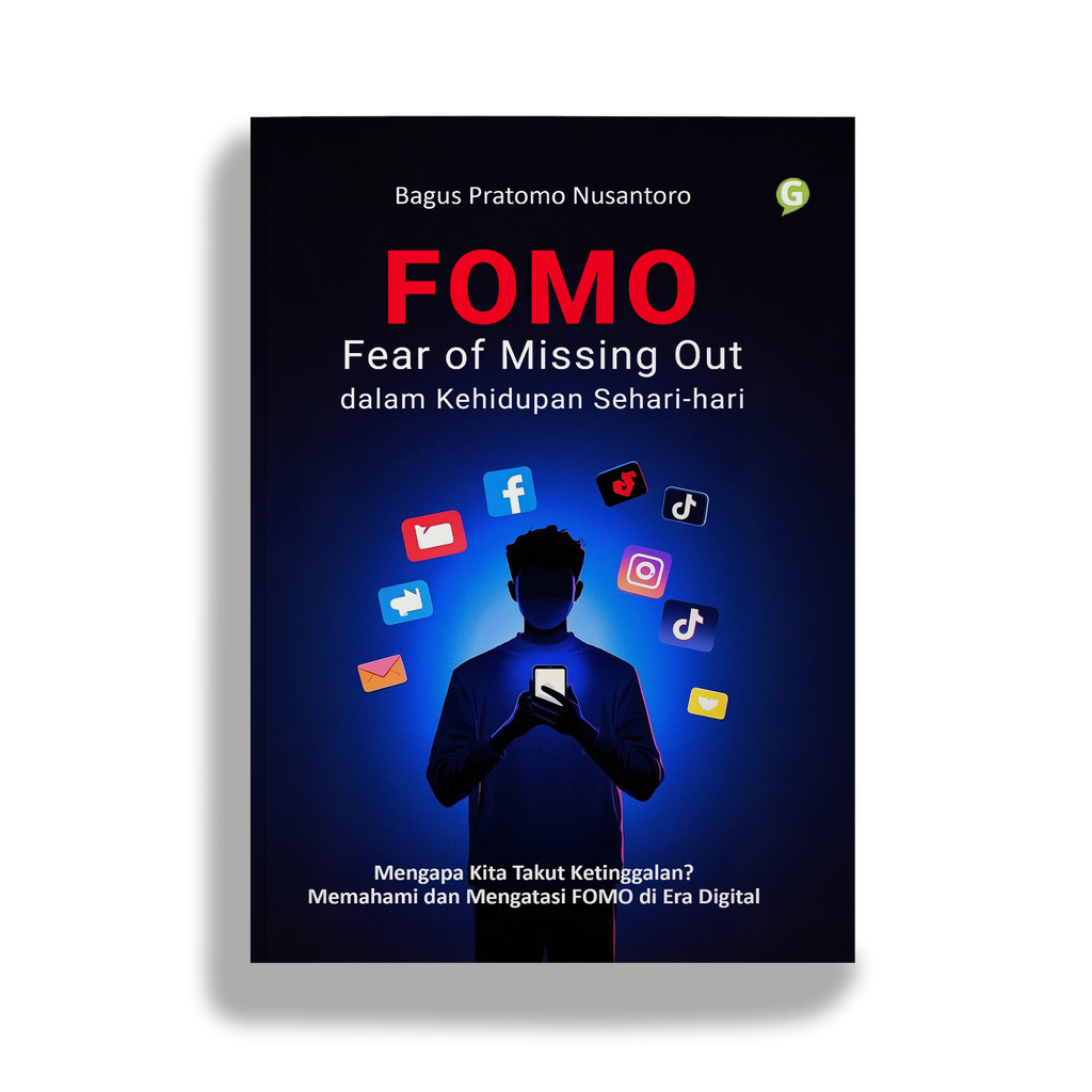 Buku FOMO: Fear of Missing Out dalam Kehidupan Sehari-hari Penulis Bagus Pratomo Nusantoro Penerbit 