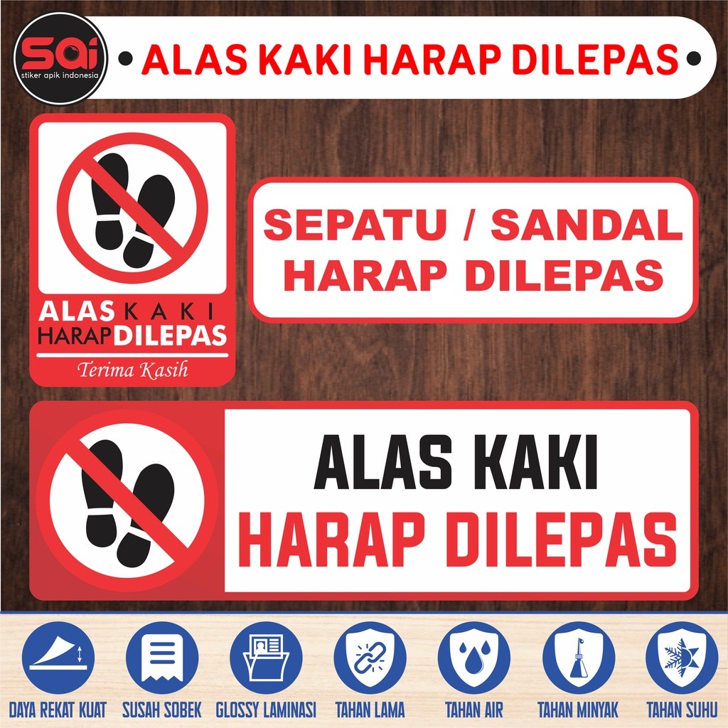 

stiker vinyl anti air ALAS KAKI HARAP DILEPAS laminasi glossy