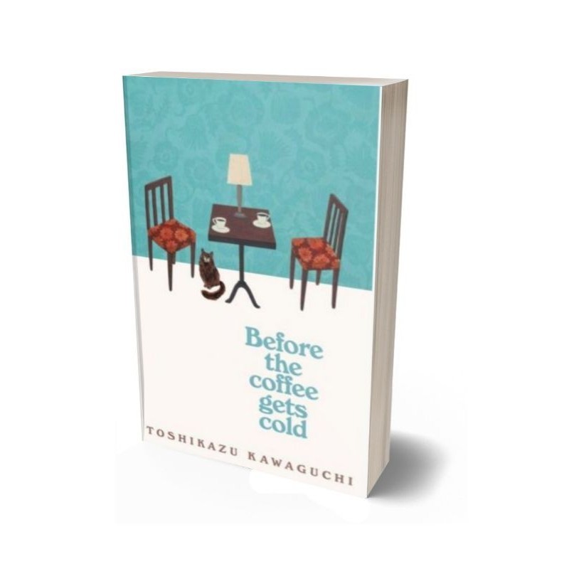 Before the Coffee Gets Cold
Toshikazu Kawaguchi