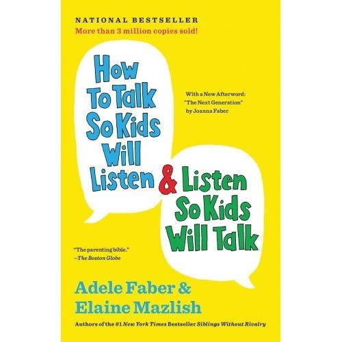 

How to Talk So Kids Will Listen & Listen So Kids Will Talk