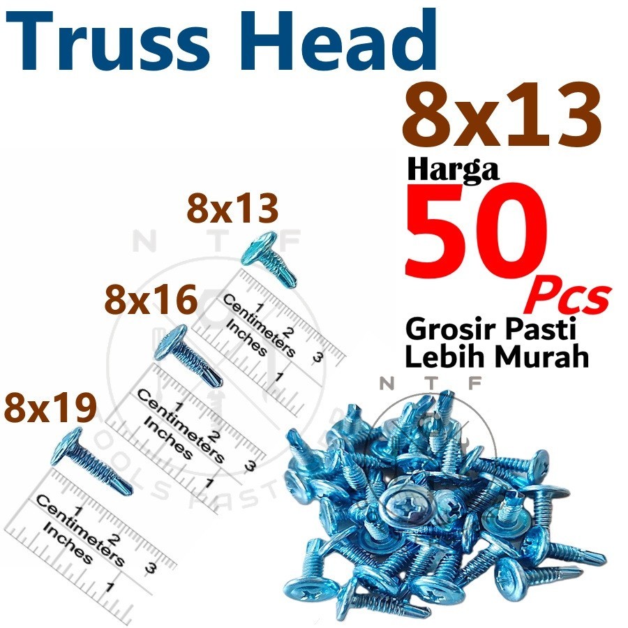 (50pcs) 8x13 Sekrup Roofing Truss Head SDS 8 x 13 mm / Skrup Truss Head SDS 8 x 13 NTF