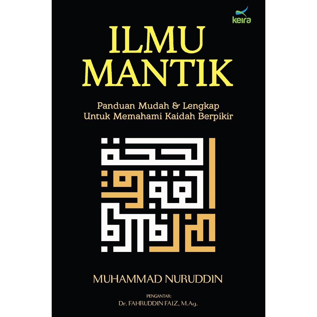 Buku Ilmu Mantik - Muhammad Nuruddin | Buku Filsafat Logika - Keira Publishing