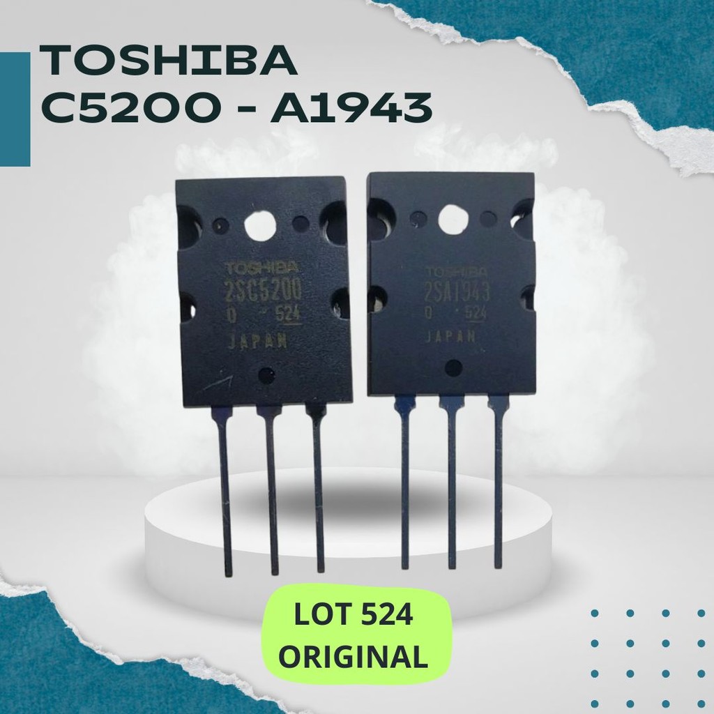 Transistor Final Toshiba 2SA1943 / 2SC5200 – Transistor Audio Power Original Lot 524