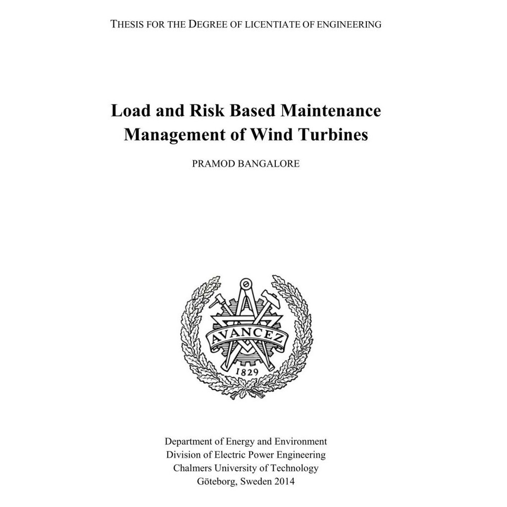 

Load and Risk Based Maintenance Management of Wind Turbines