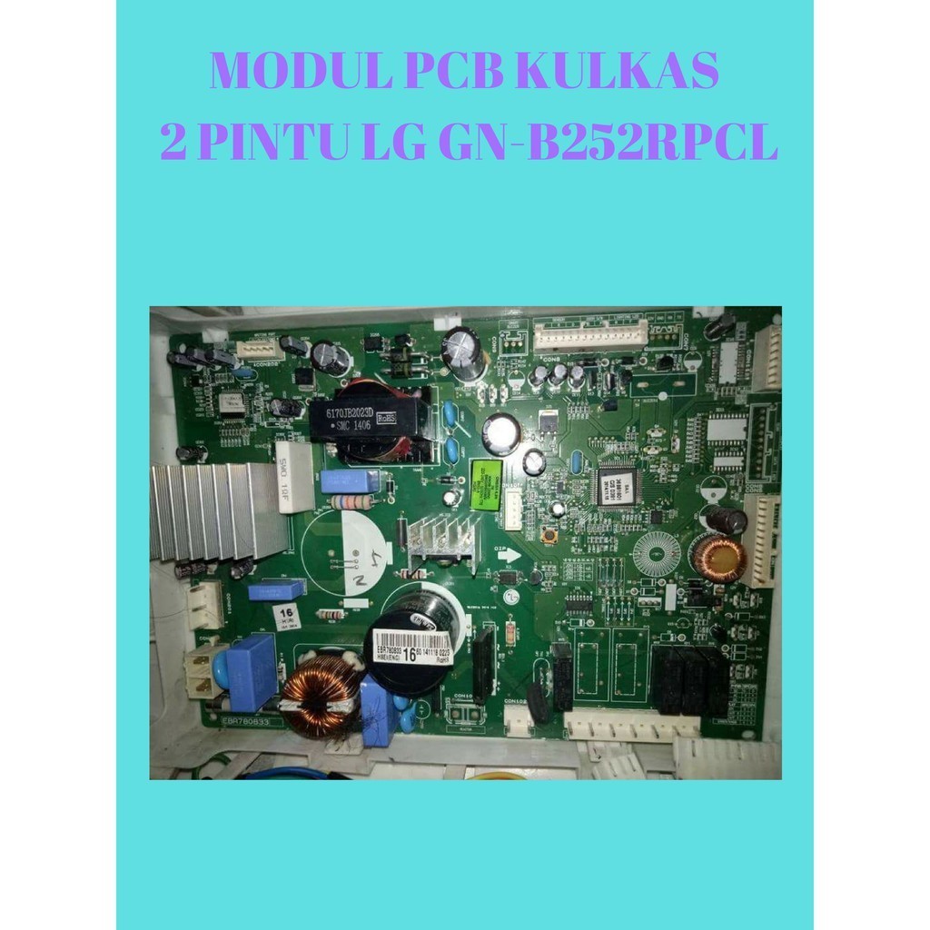 MODUL PCB KULKAS 2 PINTU LG EBR78083316 MODEL GN-B202SLCL GN-B222SLCL GN-B222SQCL GN-B242SLCL GN-B26