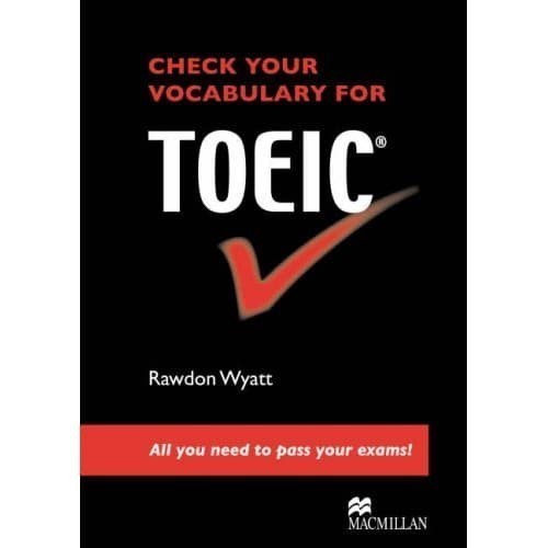 

Check your vocabulary for TOEIC®: all you need to pass your exams !