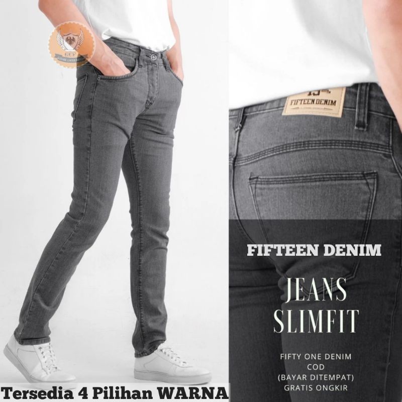 FIFTEEN DENIM - Celana Jeans Pria Slim Fit Streetch Original New Fifteen Denim / Celana Pria Jeans
