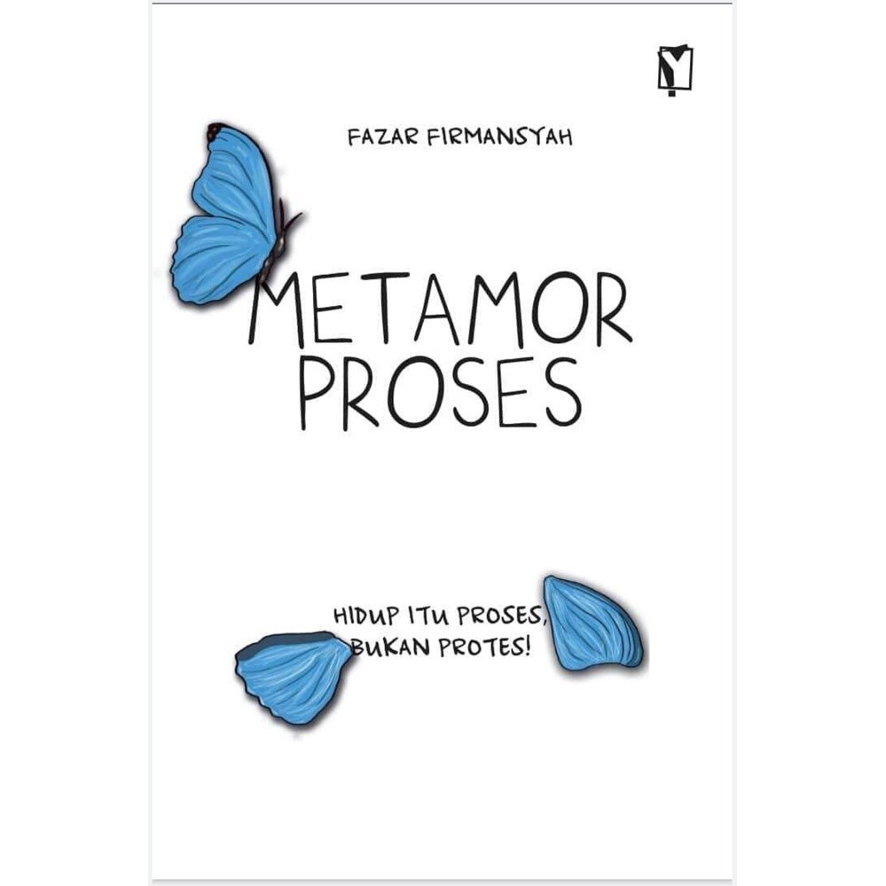 

[EB-1110] Metamorproses: Hidup itu Proses, Bukan Protes! - PDF