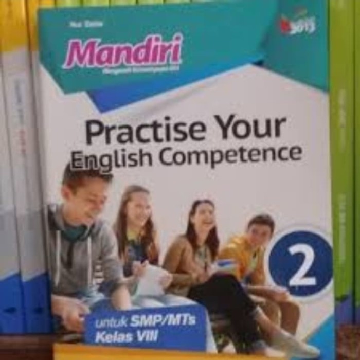 

Mandiri Practise your English Competence kelas 8 revisi K13N