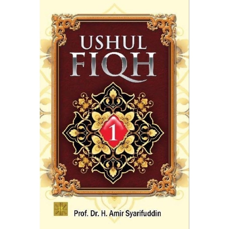 Ushul Fiqh Prof.Dr.Amir Syarifuddin