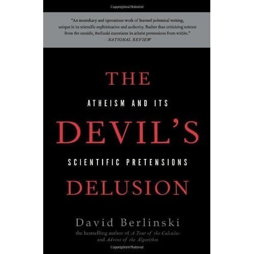 

The devil's delusion: atheism and its scientific pretensions