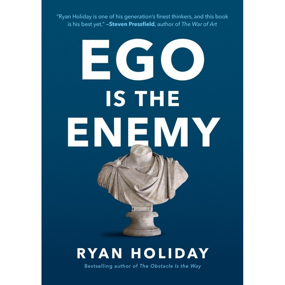 

Ego is the Enemy Ryan Holiday