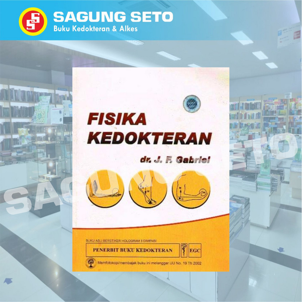 BUKU FISIKA KEDOKTERAN - DR. J. F. GABRIEL