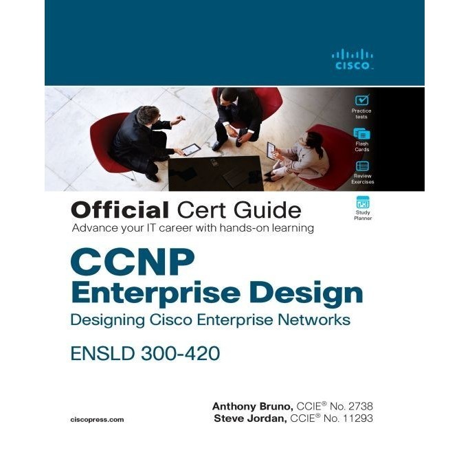 

Enterprise Design ENSLD 300-420 Official Cert Guide: Designing Cisco