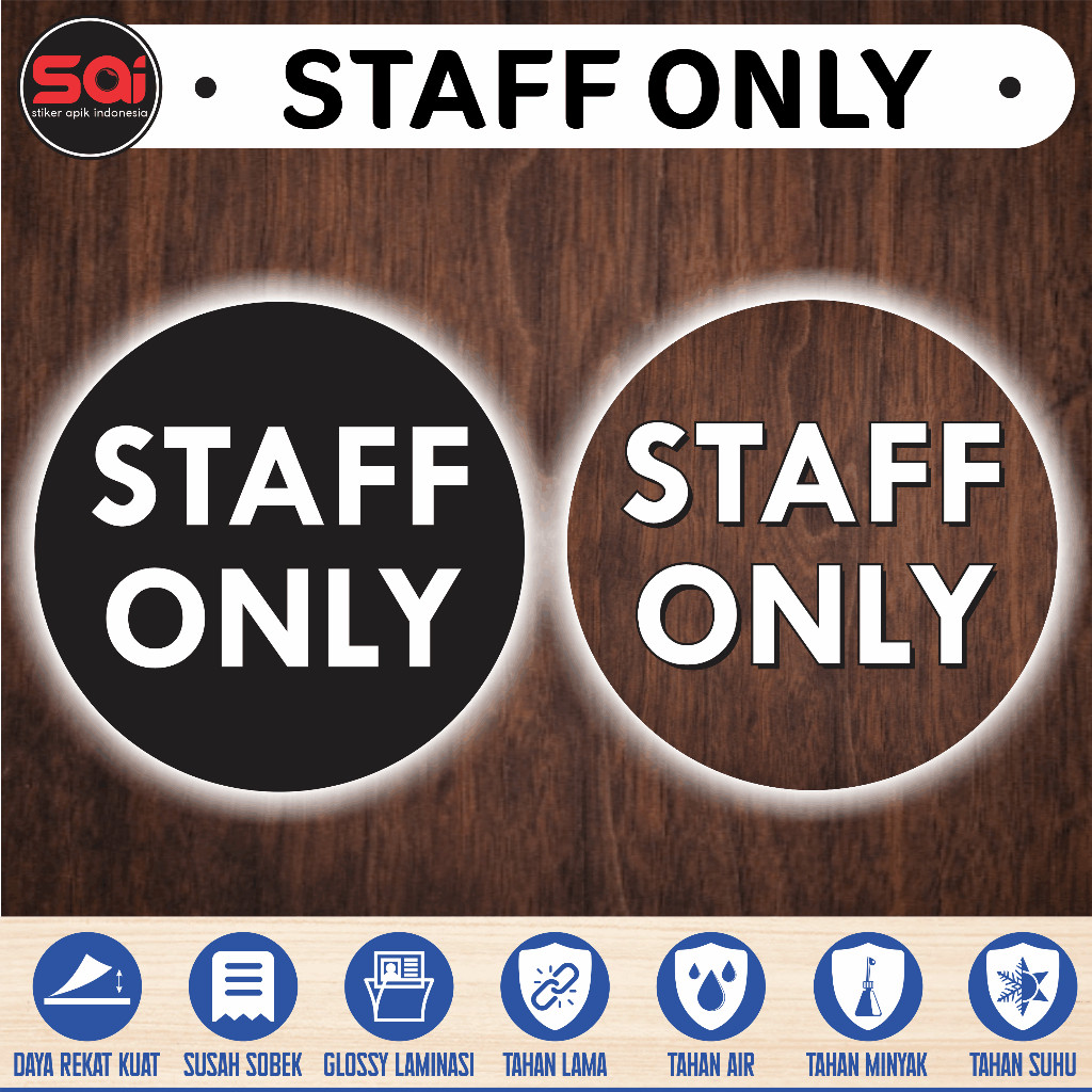 

STIKER VINYL STAFF ONLY LAMINASI GLOSSY