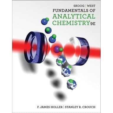 

Fundamentals of Analytical Chemistry [9 ed.] Douglas A. Skoog, Donal