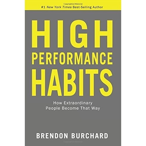 

High Performance Habits: How Extraordinary People Be..Brendon Burchard