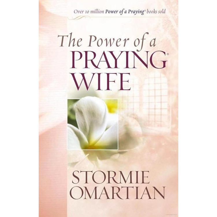 

The power of a praying wife, Stormie Omartian