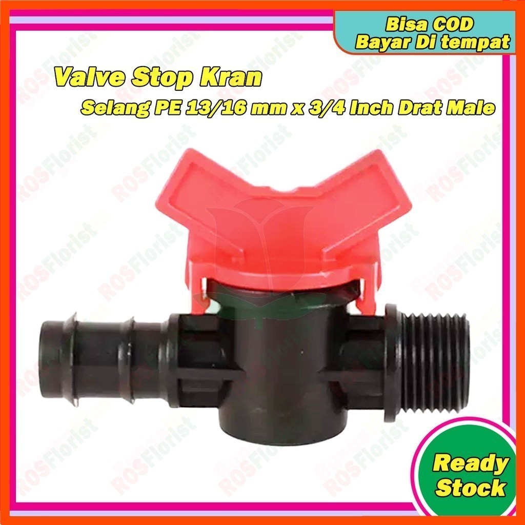 RF - Stop Keran Selang PE 13 x 16 mm Ke 3/4 Male Drat ( 1/2 Inch Selang Trilliun Milliard ) Valve Kr