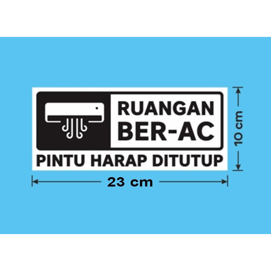 

STIKER RUANGAN BER AC 23x10CM.Pintu harap Tutup Sign PROMO keren Viral