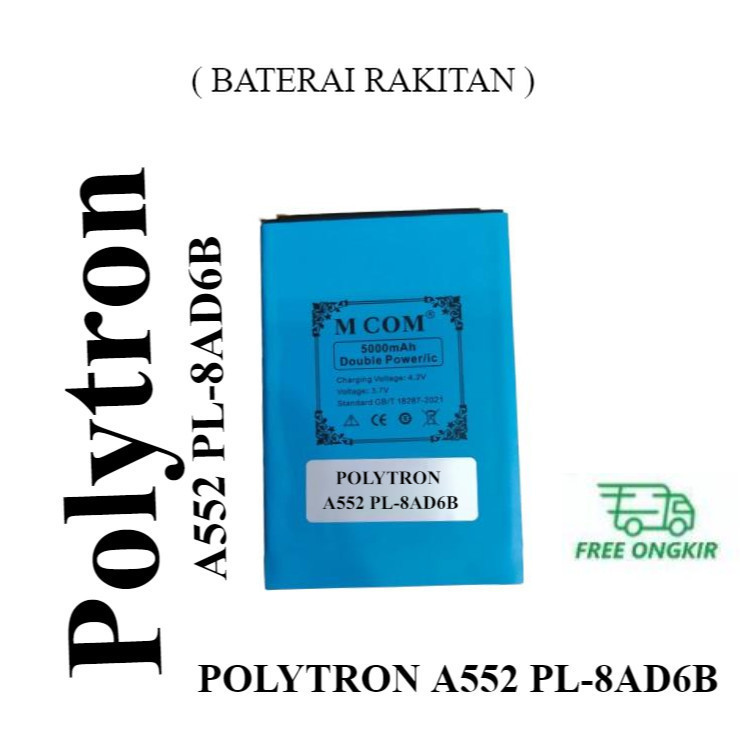 BATT BATTERY BATERE BATERAI BATRE POLYTRON A552 PL-8AD6B MCOM ORIGINAL