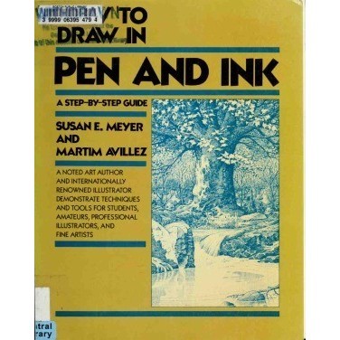 

How to Draw in Pen and Ink, Susan E. Meyer, Martin Avillez
