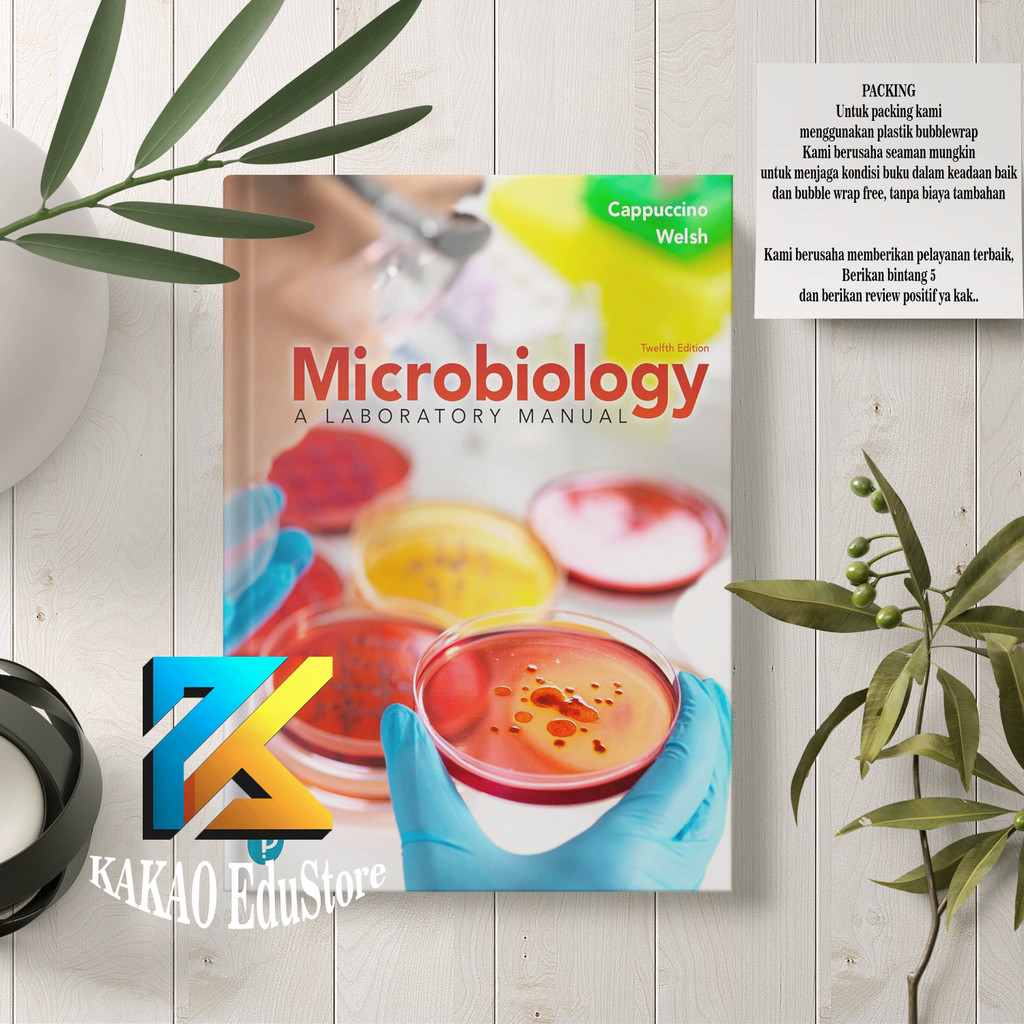 Microbiology A Laboratory Manual, Twelfth Edition by James G. Cappuccino