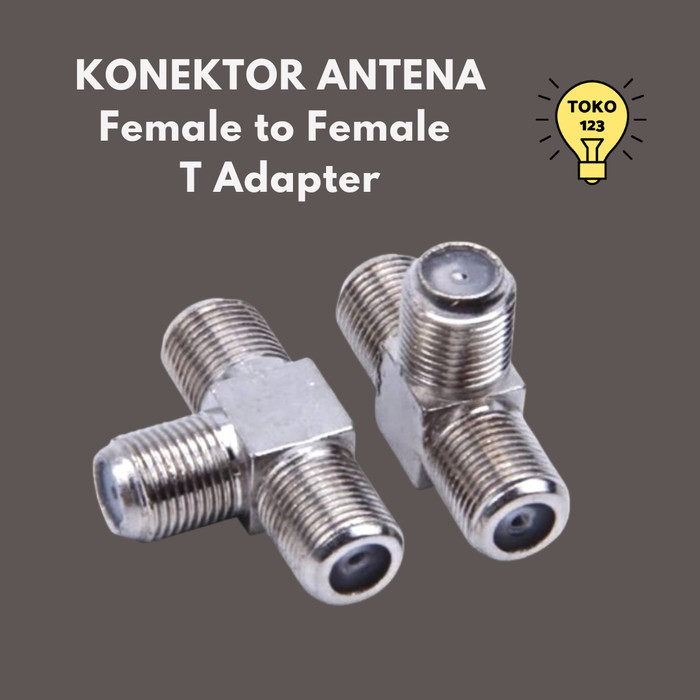 Konektor Colokan Antena TV Female to Female T Adapter Drat Jack Jek Sambungan Cabang