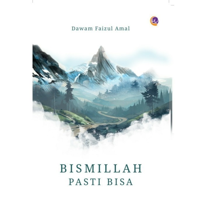 Bismillah Pasti Bisa - Dawam Faizul Amal
