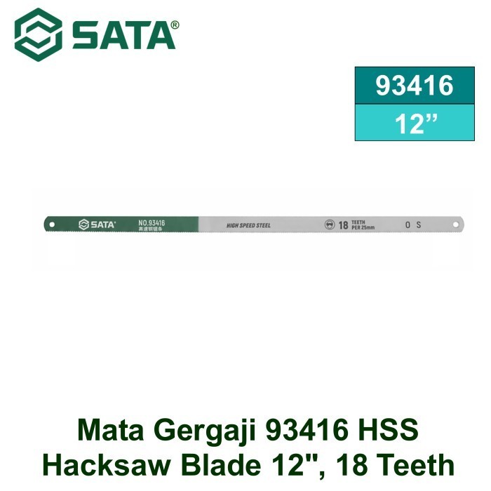 SATA 93416 Mata Gergaji HSS Hacksaw Blade 12 Inch, 18 Teeth/Inch