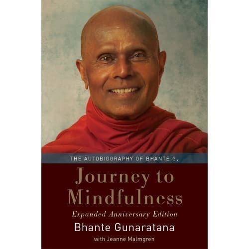 

Journey to Mindfulness: The Autobiography of Bhante G. Bhante