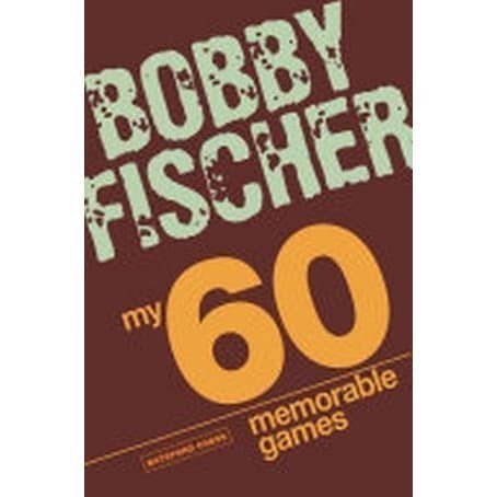 

My 60 Memorable Games Bobby Fischer 1968 Simon & Schuster