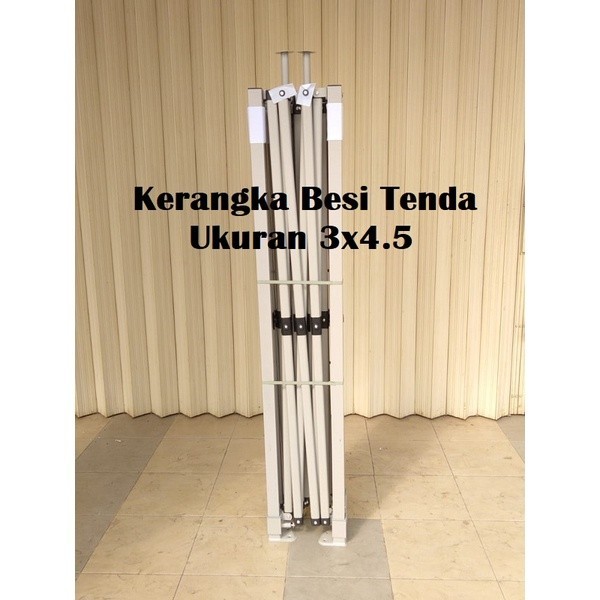 Kerangka Tenda Lipat 3x4.5 Besi Super Premium (Tidak Termasuk Atap Tenda)