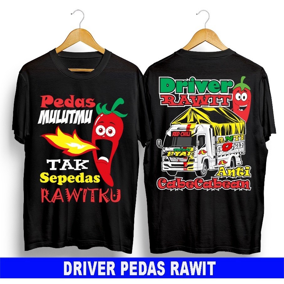 . KAOS DRIVER CABE CABEAN/KAOS DRIVER KURIR RAWIT/KAOS DISTRO DRIVER/KAOS ANAK MUDA MASAKIN ①