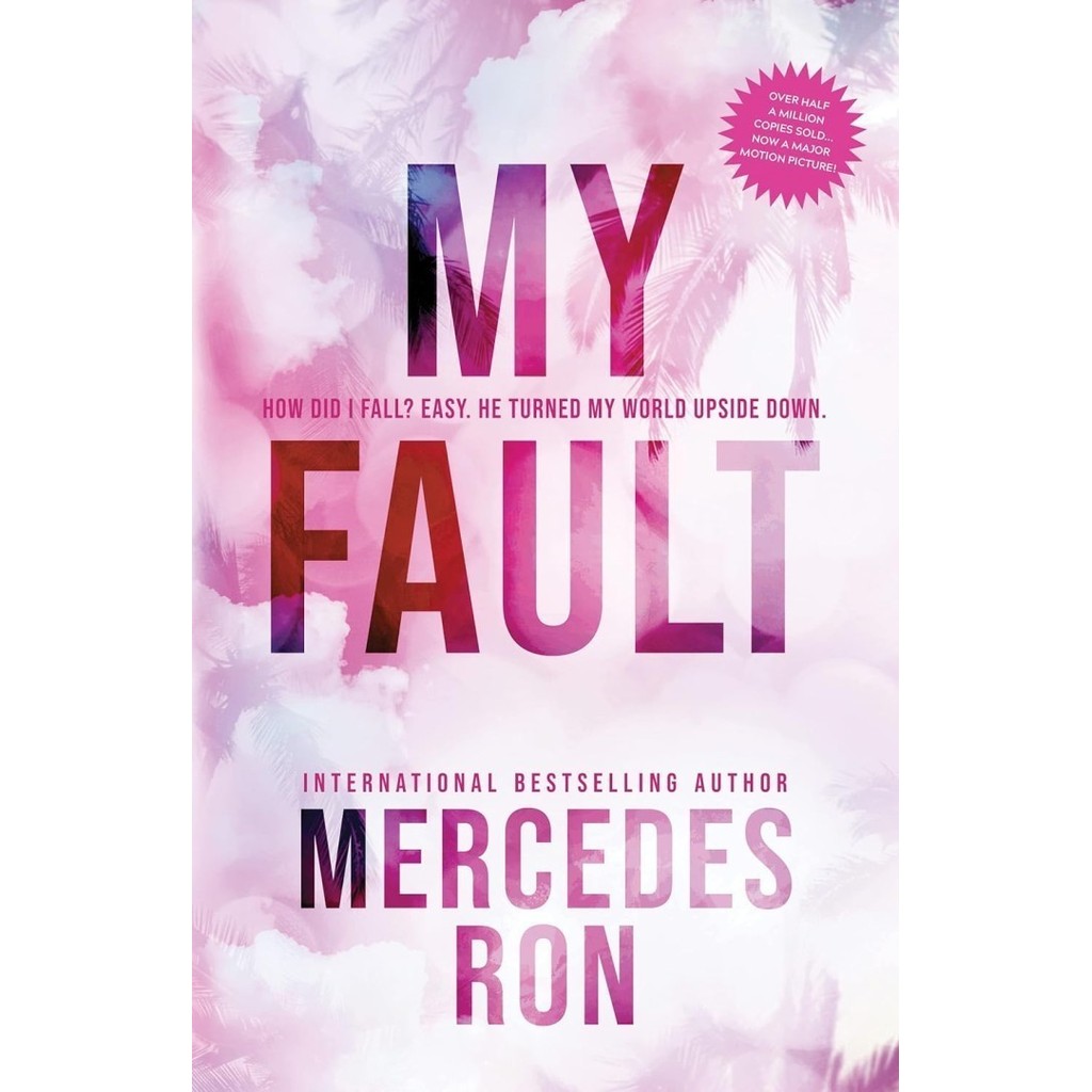 My Fault & Your Fault (Culpable, Book 1&2) by Mercedes Ron - My Fault - My Fault
