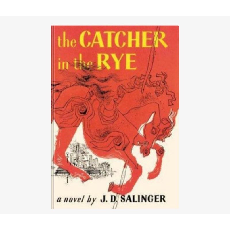 The Catcher in the Rye
J. D. Salinger
