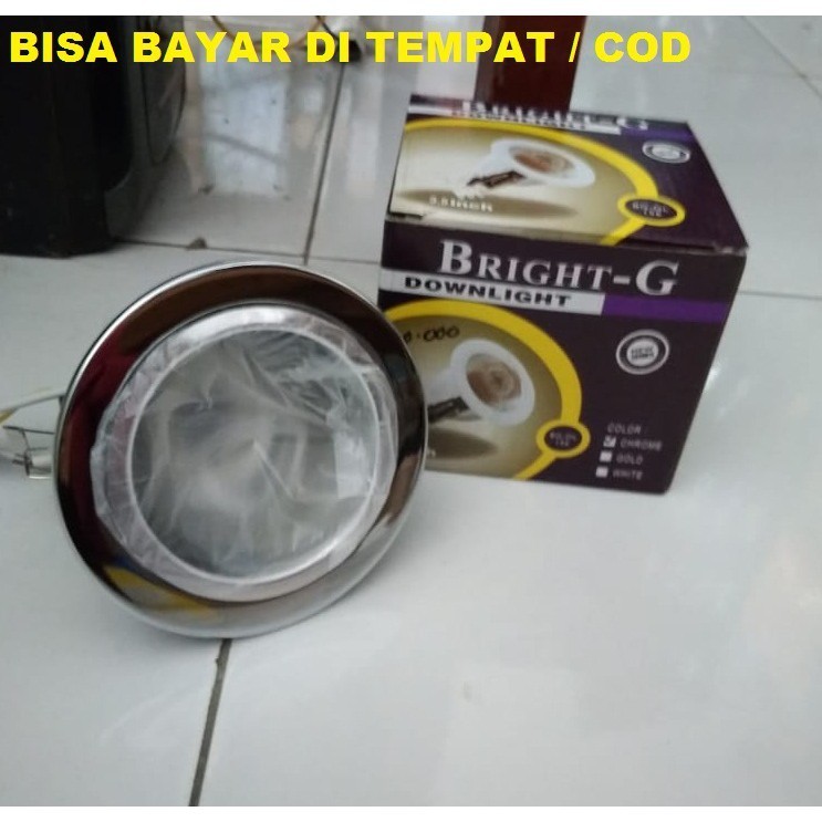 FITTING LAMPU DOWNLIGHT BRIGHT G 4 INCH
