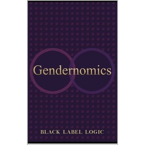 

Gendernomics By Black Label Logic, 2016